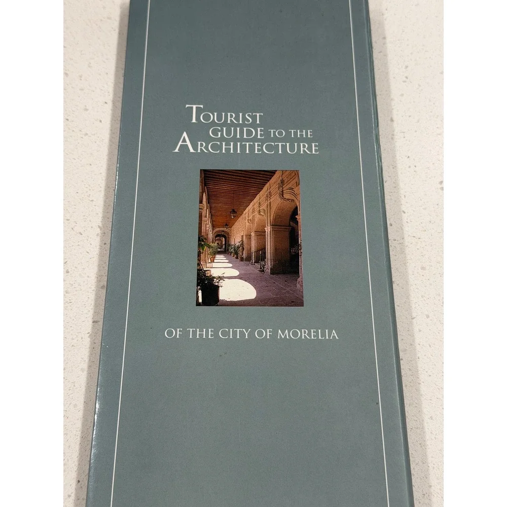 Tourist Guide to the Architecture‎ of the City of Morelia Mexico INAH CONACULTA
